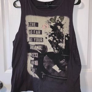 LIVE AS FAR AS YOUR DREAMS WILL TAKE YOU tank